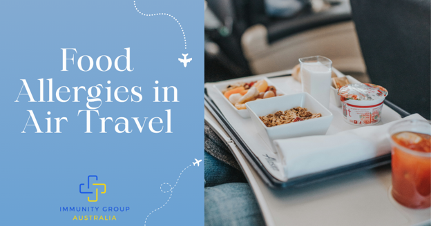 Flying With Food Allergies: What Australian Travellers Need to Know Before Take-Off